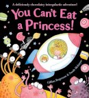 Gillian Rogerson - You Cant Eat a Princess - 9781407105611 - KCW0014203