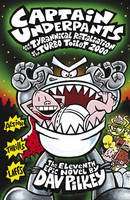 Dav Pilkey - Captain Underpants and the Tyrannical Retaliation of the Turbo Toilet 2000 - 9781407138299 - 9781407138299