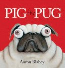 Aaron Blabey - Pig the Pug - 9781407154985 - V9781407154985