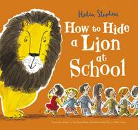 Helen Stephens - How to Hide a Lion at School - 9781407166315 - V9781407166315