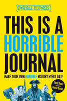 Deary, Terry - This is a Horrible Journal (Horrible Histories) - 9781407172873 - V9781407172873