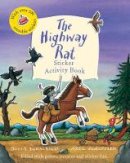 Julia Donaldson - The Highway Rat Sticker Activity Book - 9781407180762 - V9781407180762