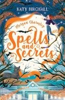 Katy Birchall - Morgan Charmley: Spells and Secrets - 9781407196503 - 9781407196503