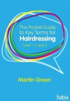 Martin Green - Hairdressing Glossary (Pocket Guide) - 9781408060414 - V9781408060414