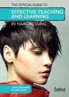 Goldsbro, Jane; White, Elaine - Effective Teaching In Hairdressing - 9781408072660 - V9781408072660