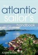 Buchan, Alastair - The Atlantic Sailor's Handbook (Yachting Monthly) - 9781408100110 - V9781408100110