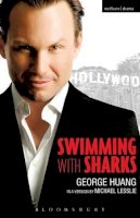 Huang, George, Lesslie, Michael - Swimming with Sharks (Modern Plays) - 9781408104064 - V9781408104064