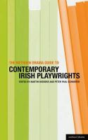 Various - The Methuen Drama Guide to Contemporary Irish Playwrights - 9781408113462 - 9781408113462