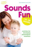 Sally Featherstone - Sounds Fun (16-36 Months) - 9781408114674 - V9781408114674