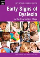 Chris Chandler - Including Children with Early Signs of Dyslexia: in the Foundation Stage - 9781408120804 - V9781408120804