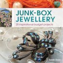 Sarah Drew - Junk-Box Jewellery: 25 Inspirational Budget Projects - 9781408122273 - V9781408122273