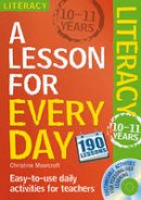 Christine Moorcroft - Lesson for Every Day: Literacy Ages 10-11 - 9781408125366 - V9781408125366