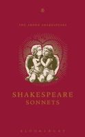 William Shakespeare - Shakespeare's Sonnets: Gift Edition (Arden Shakespeare) - 9781408128985 - V9781408128985