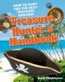 Anna Claybourne - Treasure Hunter´s Handbook: Age 5-6, below average readers - 9781408133651 - V9781408133651