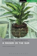 Lorraine Hansberry - A Raisin In The Sun (Student Editions) - 9781408140901 - 9781408140901