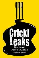 Alan Tyers - CrickiLeaks: The Secret Ashes Diaries - 9781408152409 - KCW0003819