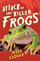 Peter Clover - Attack of the Killer Frogs - 9781408152683 - V9781408152683