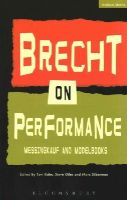 Bertolt Brecht - Brecht on Performance: Messingkauf and Modelbooks - 9781408154557 - V9781408154557