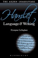 Prof. Dympna Callaghan - Hamlet: Language and Writing - 9781408154892 - V9781408154892