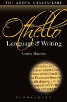 Prof. Laurie Maguire - Othello: Language and Writing - 9781408156599 - V9781408156599