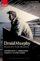 Tom Murphy - DruidMurphy: Plays by Tom Murphy (Modern Plays) - 9781408173190 - KOG0002475