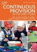 Alistair Bryce-Clegg - Continuous Provision in the Early Years - 9781408175828 - V9781408175828