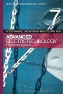 Lavers, Christopher, Kraal, Edmund G.R. - Reeds Vol 7: Advanced Electrotechnology for Marine Engineers (Reed's Marine Engineering and Technology) - 9781408176030 - V9781408176030
