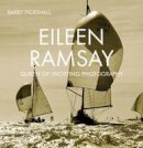 Barry Pickthall - Eileen Ramsay: Queen of Yachting Photography - 9781408178416 - 9781408178416