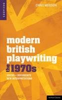 Megson, Chris - Modern British Playwriting: The 1970s: Voices, Documents, New Interpretations (Decades of Modern British Playwriting) - 9781408181324 - V9781408181324