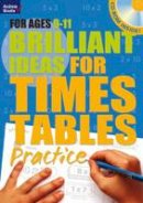 Molly Potter - Brilliant Ideas for Times Tables Practice 9-11 - 9781408181966 - V9781408181966