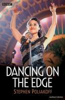 Stephen Poliakoff - Dancing on the Edge (Screen and Cinema) - 9781408185599 - V9781408185599