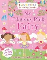 Anonymous - My Fabulous Pink Fairy Activity and Sticker Book (Activity Books for Girls) - 9781408190074 - V9781408190074