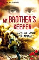 Tony Bradman - My Brother´s Keeper - 9781408196793 - V9781408196793