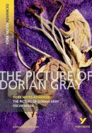 Oscar Wilde - The Picture of Dorian Gray: York Notes Advanced everything you need to catch up, study and prepare for and 2023 and 2024 exams and assessments - 9781408217313 - V9781408217313
