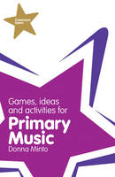 Donna Minto - Classroom Gems: Games, Ideas and Activities for Primary Music - 9781408223260 - V9781408223260