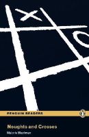 Malorie Blackman - Noughts and Crosses: Level 3 (Penguin Readers Simplified Text) - 9781408231623 - V9781408231623