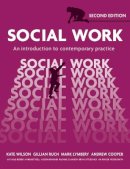 Kate Wilson - Social Work: An Introduction to Contemporary Practice - 9781408244708 - V9781408244708
