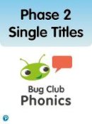 Monica Hughes - Phonics Bug Phase 2 Single Titles - 9781408260272 - V9781408260272