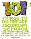 Louise Spilsbury - 101 Things to Do Before Secondary School - 9781408274088 - V9781408274088