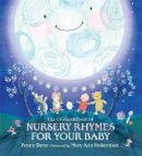 Hachette Children´s Books - The Orchard Book of Nursery Rhymes for Your Baby - 9781408304587 - V9781408304587