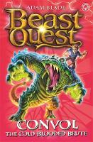 Adam Blade - Beast Quest: Convol the Cold-blooded Brute: Series 7 Book 1 - 9781408307298 - V9781408307298