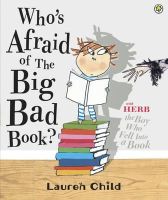 Lauren Child - Who´s Afraid of the Big Bad Book? - 9781408307724 - V9781408307724
