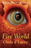 Chris D´lacey - The Last Dragon Chronicles: Fire World: Book 6 - 9781408309599 - V9781408309599