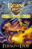 Adam Blade - Beast Quest: Battle of the Beasts: Ferno vs Epos: Book 1 - 9781408318676 - V9781408318676