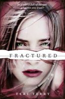 Teri Terry - SLATED Trilogy: Fractured: Book 2 - 9781408319482 - V9781408319482