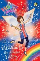 Daisy Meadows - Rainbow Magic: Elizabeth the Jubilee Fairy: Special - 9781408323847 - V9781408323847