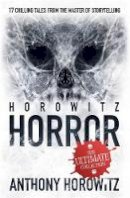 Anthony Horowitz - Horowitz Horror - 9781408329382 - V9781408329382