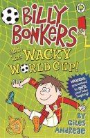 Giles Andreae - Billy Bonkers and the Wacky World Cup! - 9781408330586 - V9781408330586