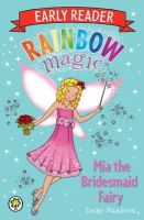 Daisy Meadows - Rainbow Magic Early Reader: Mia the Bridesmaid Fairy - 9781408330623 - V9781408330623