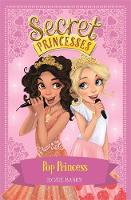 Rosie Banks - Secret Princesses: Pop Princess: Book 4 - 9781408336144 - V9781408336144